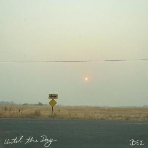 ดาวน์โหลดและฟังเพลง Until the Day พร้อมเนื้อเพลงจาก BEL