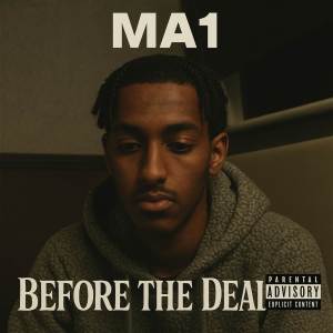 收聽MA1的before the deal (Explicit)歌詞歌曲