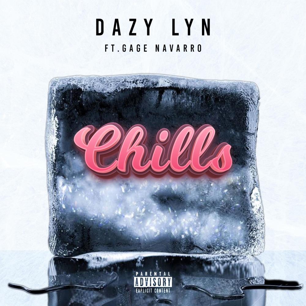 Chills (feat. Gage Navarro) (Explicit)
