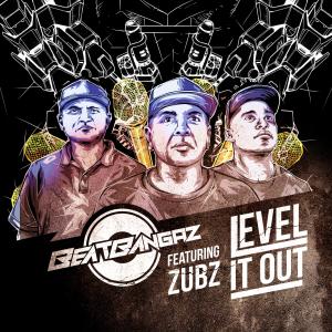 อัลบัม Level It Out (feat. Zubz) (Explicit) ศิลปิน Zubz