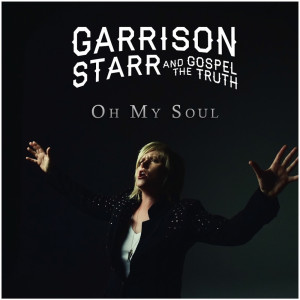 Garrison Starr的專輯Oh My Soul (acoustic)