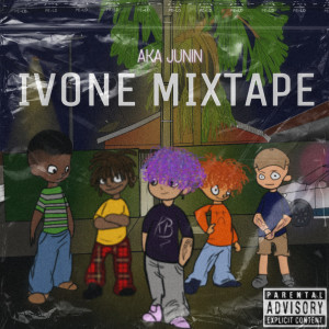 收聽Aka junin的Ivone (Explicit)歌詞歌曲