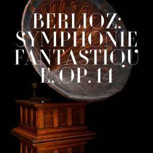 Album Berlioz: Symphonie fantastique, Op. 14 from Detroit Symphony Orchestra