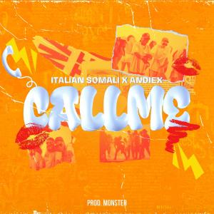 Italian Somali的專輯Call Me (feat. andiex & monster) [Explicit]