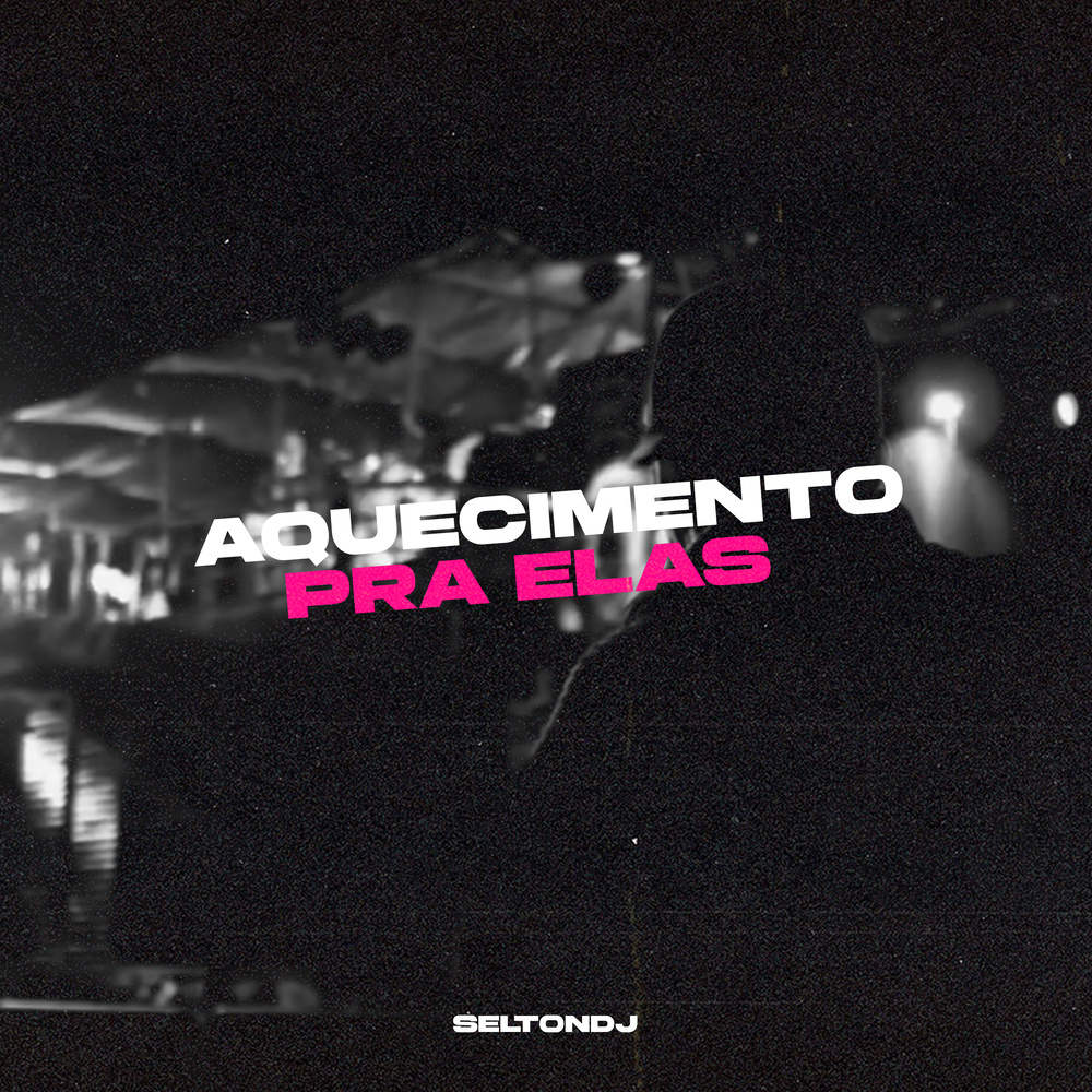 Aquecimento Pra Elas (Explicit)