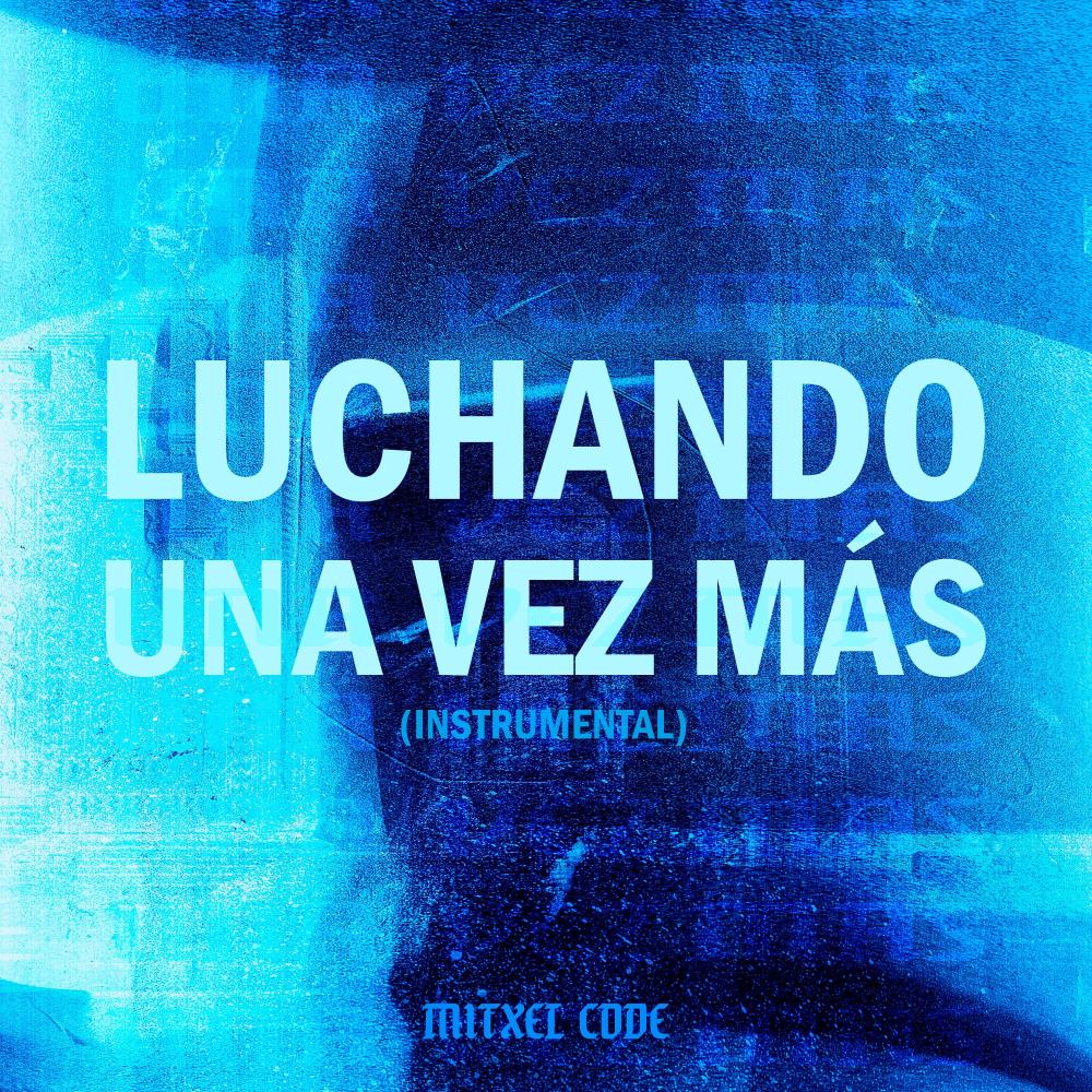 Luchando Una Vez Más (Instrumental)