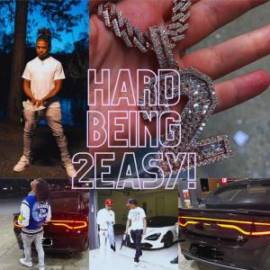 2Easy!的專輯Hard Being 2Easy! (Explicit)