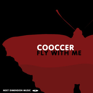 ดาวน์โหลดและฟังเพลง Fly With Me (Onur Ozman Mix) พร้อมเนื้อเพลงจาก Cooccer