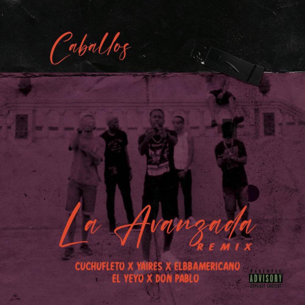 Avanzada (feat. Yaires, ElBBAmericano, El YeYo & Don Pablo) (Remix)