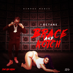 อัลบัม Brace and Kotch (Explicit) ศิลปิน I Octane