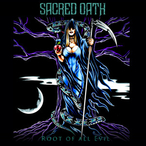 Sacred Oath的专辑Root Of All Evil