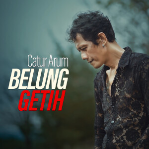 Album Belung Getih from Catur Arum