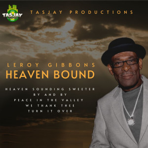 Leroy Gibbons的專輯Heaven Bound