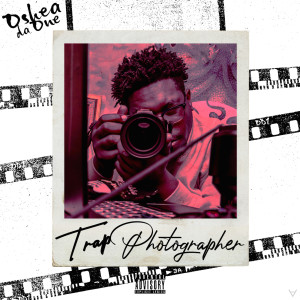Album Trap Photographer (Explicit) from Oshea Da One