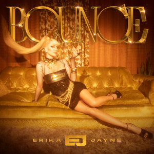 Erika Jayne的专辑Bounce (Explicit)
