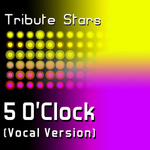 ดาวน์โหลดและฟังเพลง T-Pain feat. Wiz Khalifa & Lily Allen - 5 O'Clock (Vocal Version) พร้อมเนื้อเพลงจาก Tribute Stars