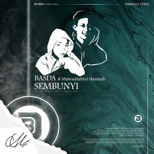 Dengarkan lagu SEMBUNYI (feat. Mawaddahtul Hasanah) nyanyian BASDA dengan lirik