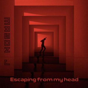 Dengarkan lagu Escaping From My Head nyanyian Mason J dengan lirik