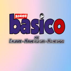 Listen to Encararte / Mirame a la cara / No me digas(Medley) song with lyrics from Sonido Basico