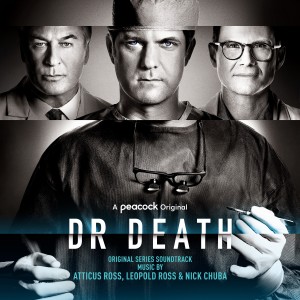 Album Dr. Death (Original Series Soundtrack) from Atticus Ross