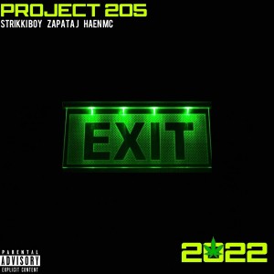 Listen to Exit (Explicit) song with lyrics from Project 205