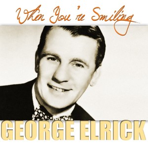 George Elrick的專輯When You're Smiling