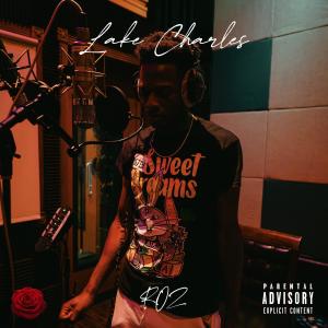 ROZ的專輯Lake Charles (Explicit)