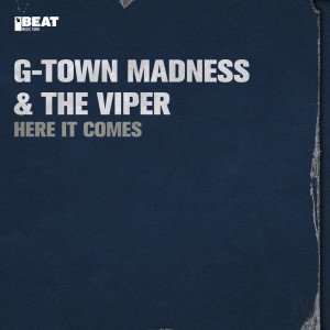 收聽G-Town Madness的Here It Comes (Explicit)歌詞歌曲