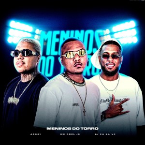 Listen to Meninos do Torro (Explicit) song with lyrics from AG031