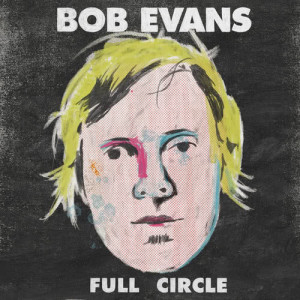 Bob Evans的專輯Full Circle (Best Of)