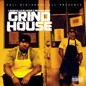 Louieville Slugga的專輯Grind House (Explicit)