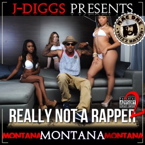Montana Montana Montana的專輯Really Not a Rapper 2 (Explicit)