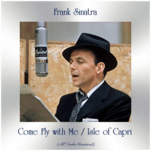 收聽Sinatra, Frank的Come Fly with Me (Remastered)歌詞歌曲