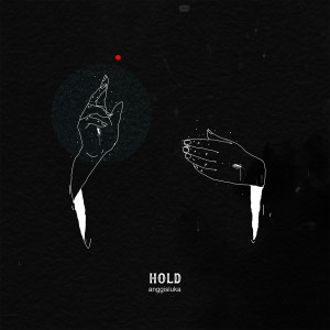 Anggisluka的專輯Hold (Gaban Version)