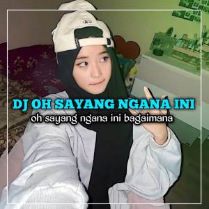 Dengarkan DJ OH SAYANG NGANA INI BAGAIMANA - YANG KALIAN CARI (Explicit) lagu dari DJ ENAK RMX dengan lirik
