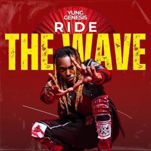 Yung Genesis的專輯Ride The Wave