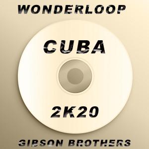 Gibson Brothers的專輯Cuba (2K20)