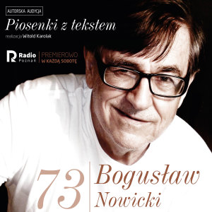 Listen to Bogusław nowicki, piosenki z Tekstem(Nr 73) song with lyrics from Bogusław Nowicki