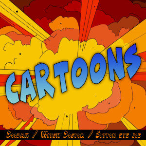 Album Cartoons / Doodah / Witch Doctor / Cotton Eye Joe (Remix) oleh Famasound