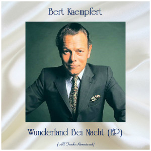 Dengarkan La Vien en Rose (Remastered Edition) lagu dari Bert Kaempfert And His Orchestra dengan lirik
