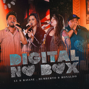 Listen to Digital No Box (Ao Vivo) song with lyrics from Lu & Rayane