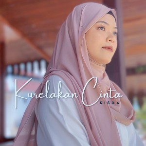 收听Risda的Kurelakan Cinta歌词歌曲