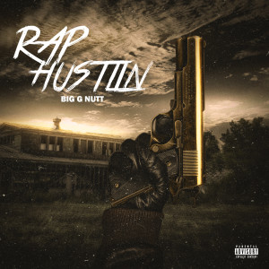 Album Rap Hustlin from Big G Nutt