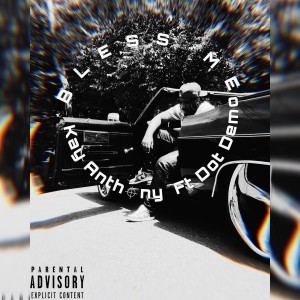 Listen to Bless Me (Explicit) song with lyrics from Kay Anthony