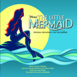Original Cast的專輯The Little Mermaid: Original Broadway Cast Recording