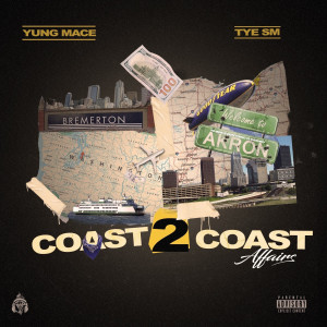 TYE SM的专辑Coast 2 Coast Affairs (Explicit)