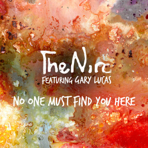 收听The Niro的No One Must Find You Here歌词歌曲