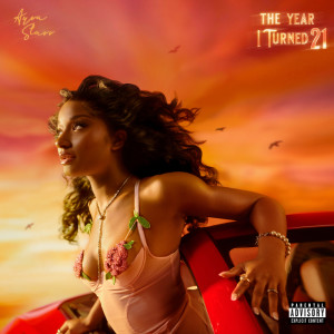 Ayra Starr的專輯The Year I Turned 21 (Explicit)