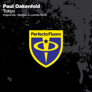 ดาวน์โหลดและฟังเพลง Tokyo (Beatman and Ludmilla Remix) พร้อมเนื้อเพลงจาก Paul Oakenfold