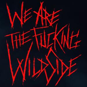 อัลบัม We are the fucking WildSide (Explicit) ศิลปิน Wildside